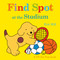 Find Spot at the Stadium (A Lift-the-Flap Book) by Eric Hill, Eric Hill, 9780241426210