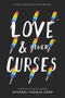 Love & Other Curses - 9780062791214 by Michael Thomas Ford, 9780062791214