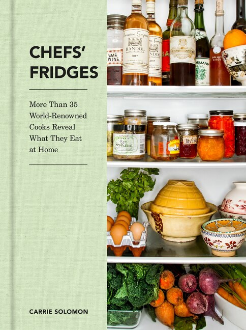 Chefs' Fridges (More Than 35 World-Renowned Cooks Reveal What They Eat at Home) by Carrie Solomon, Adrian Moore, 9780062889317