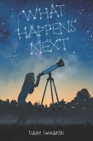 What Happens Next - 9780062912671 by Claire Swinarski, 9780062912671