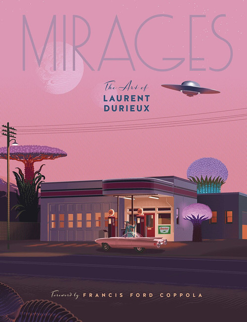 Mirages (the Art of Laurent Durieux) by Laurent Durieux, 9782374951492