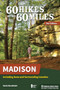 60 Hikes Within 60 Miles: Madison (Including Dane and Surrounding Counties) - 9781634041201 by Kevin Revolinski, 9781634041201