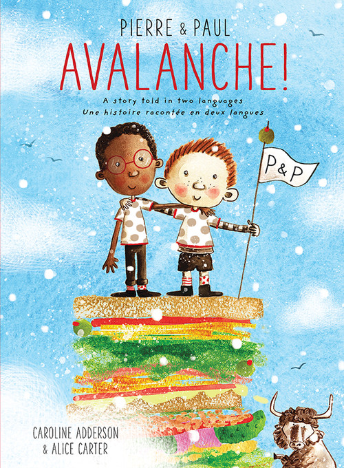 Pierre & Paul: Avalanche! by Caroline Adderson, Alice Carter, 9781771473279