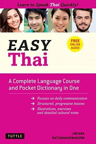 Easy Thai (A Complete Language Course and Pocket Dictionary in One! (Free Companion Online Audio)) by Jintana Rattanakhemakorn, 9780804853187