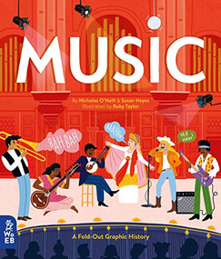 Music (A Fold-out Graphic History) by Nicholas O'Neill, Susan Hayes, Ruby Taylor, 9781999967949