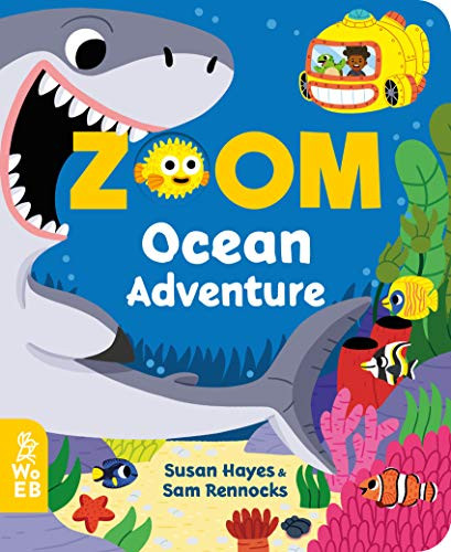 Zoom Ocean Adventure by Susan Hayes, Sam Rennocks, 9781999968007