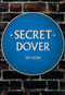 Secret Dover by Jeff Howe, 9781445685632