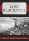 Lost Blackpool by Chris Bottomley, Allan W. Wood, 9781445685335