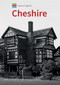 Historic England: Cheshire (Unique Images from the Archives of Historic England) by Paul Hurley, Historic England, 9781445691794