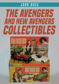 The Avengers and New Avengers Collectibles by John Buss, 9781445688862