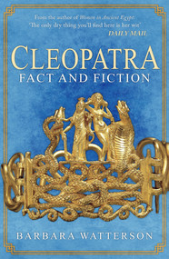 Cleopatra (Fact and Fiction) - 9781445696201 by Barbara Watterson, 9781445696201