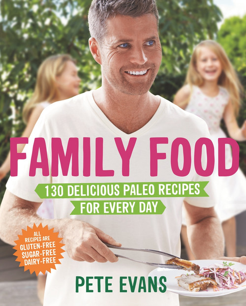 Family Food by Pete Evans, 9781743531617