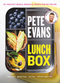 Lunch Box (60+ Healthy Meals, Snacks and Treats For on the Go) by Pete Evans, 9781760554804