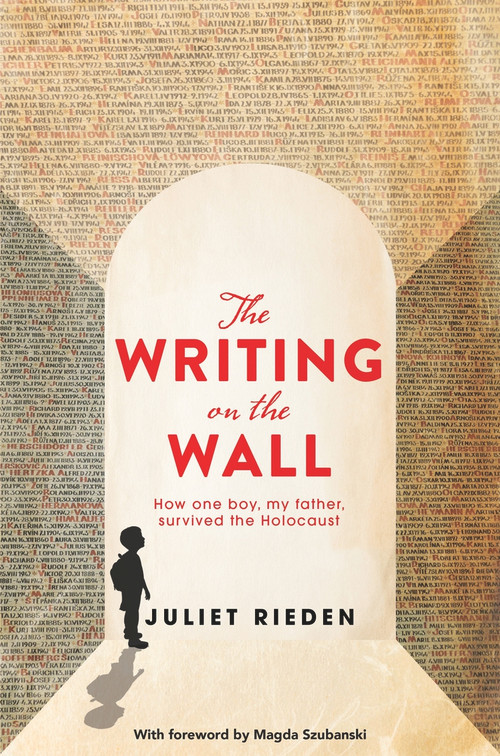 The Writing on the Wall (How One Boy, My Father, Survived the Holocaust) - 9781760559489 by Juliet Rieden, Magda Szubanski, 9781760559489