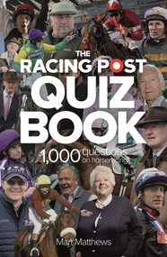 Racing Post Quiz Book by Mart Matthews, 9781839500145