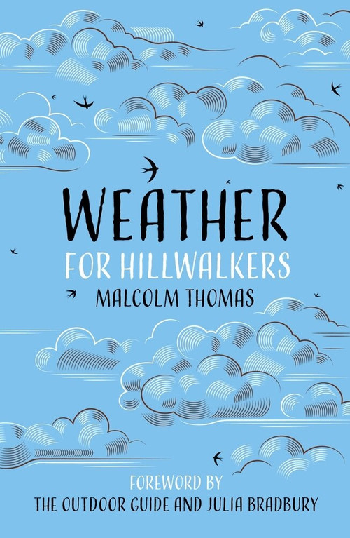 Weather for Hillwalkers by Malcolm Thomas, Julia Bradbury, 9780750992442