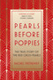 Pearls Before Poppies (The True Story of the Red Cross Pearls) by Rachel Trethewey, 9780750992091