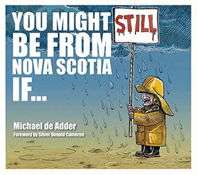 You Might Still Be From Nova Scotia If... by Michael de Adder, 9781772761337