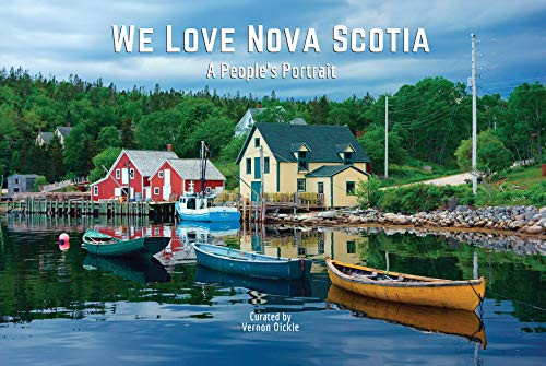 We Love Nova Scotia (A People's Portrait) by Vernon Oickle, 9781772761191