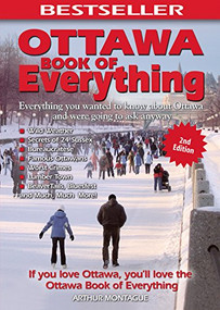 Ottawa Book of Everything 2nd edition by Arthur Montague, 9781772760811