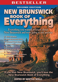 New Brunswick Book of Everyting 2nd edition by Martha Walls, 9781772760187
