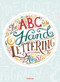 The ABCs of Hand Lettering by Abbey Sy, 9788416500796