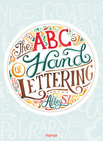 The ABCs of Hand Lettering by Abbey Sy, 9788416500796