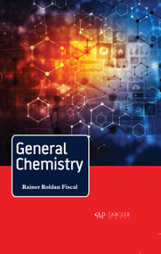 General Chemistry - 9781774073087 by Rainer Roldan Fiscal, 9781774073087
