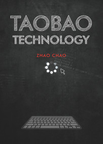 Taobao Technology by Chao Zhao, 9780991833818