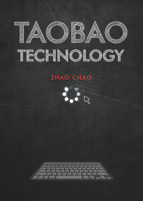 Taobao Technology by Chao Zhao, 9780991833818