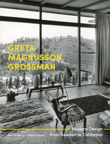 Greta Magnusson Grossman (Modern Design from Sweden to California) by Harriet Harriss, Naomi House, Naomi House, 9781848223578