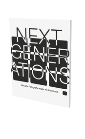 Next Generations (Cat. Museum Morsbroich Leverkusen) by Stefanie Kreuzer, 9783864422829