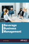 Beverage Business Management by Jennifer Raga, 9781774073100