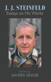 J. J. Steinfeld (Essays on His Works) by George Elliott Clarke, Sandra Singer, 9781771831772