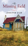 The Missing Field by Jennifer Zilm, 9781771832779