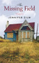 The Missing Field by Jennifer Zilm, 9781771832779