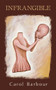 Infrangible by Carol Barbour, 9781771832786