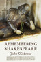 Remembering Shakespeare (The Scope of His Achievement from 'Hamlet' through 'The Tempest') by John O'meara, 9781771832274