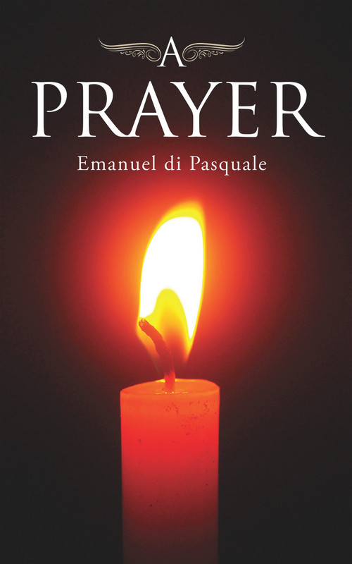 A Prayer by Pasquale Emanuel Di, 9781771832083