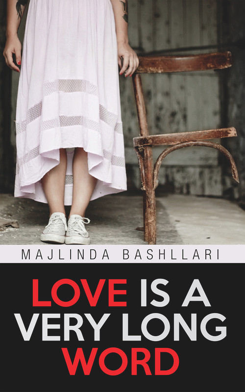 Love is a very long word by Majlinda Bashllari, 9781771830812