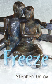 Freeze by Stephen Orlov, 9781771830683