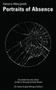 Portraits of Absence by Fabiano Alborghetti, Marco Sonzogni, Ross Woods, 9781771832007