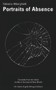 Portraits of Absence by Fabiano Alborghetti, Marco Sonzogni, Ross Woods, 9781771832007