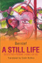 A Still Life (Selected Poems (1960-2010)) by Bernlef, Scott Rollins, 9781771831086