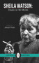 Sheila Watson (Essays on Her Works) by Sheila Watson, Joseph Pivato, 9781550718942