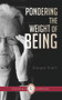 Pondering The Weight of Being by Giorgio Orelli, Ross Woods, 9781771830263