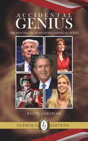 Accidental Genius (The Pantheon of Modern American Poets) by Keith Garebian, 9781550719819