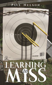 Learning to Miss by Paul Nelson, 9781771833448