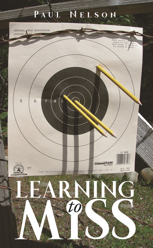 Learning to Miss by Paul Nelson, 9781771833448