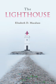 The Lighthouse - 9781771833851 by Elizabeth Macaluso, 9781771833851